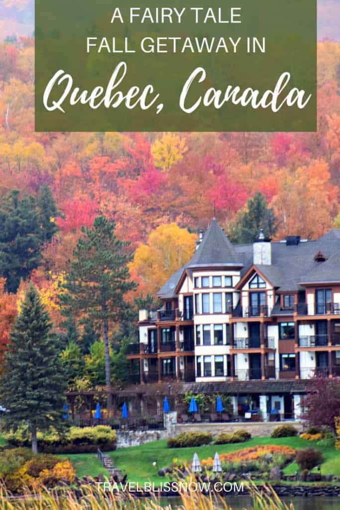 fall getaway in Mont Tremblant Quebec