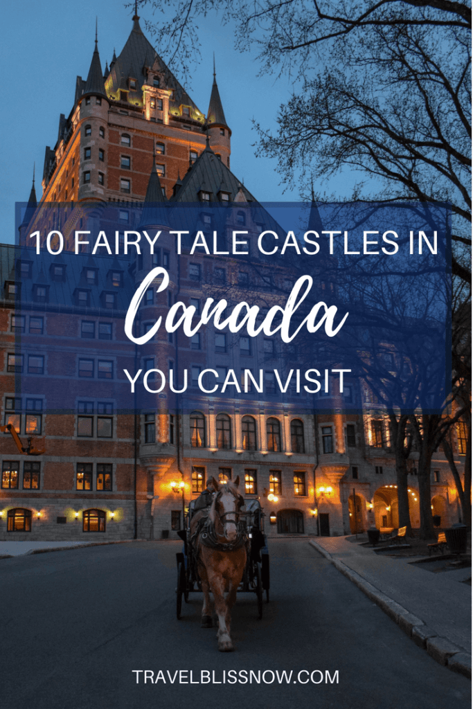 10 Fairy Tale Castles in Canada You Can Visit