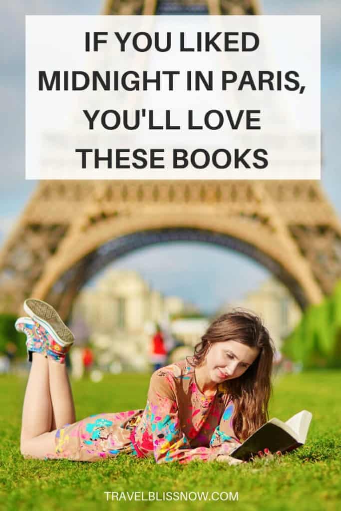 If You Liked Midnight in Paris, You'll Love These Books