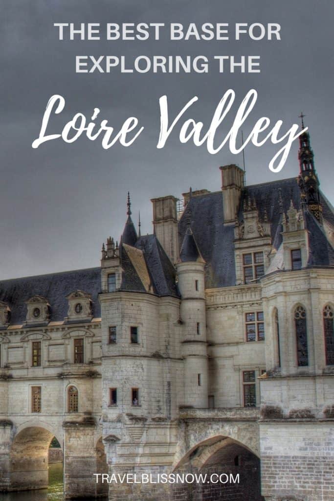 Best base for exploring Loire Valley