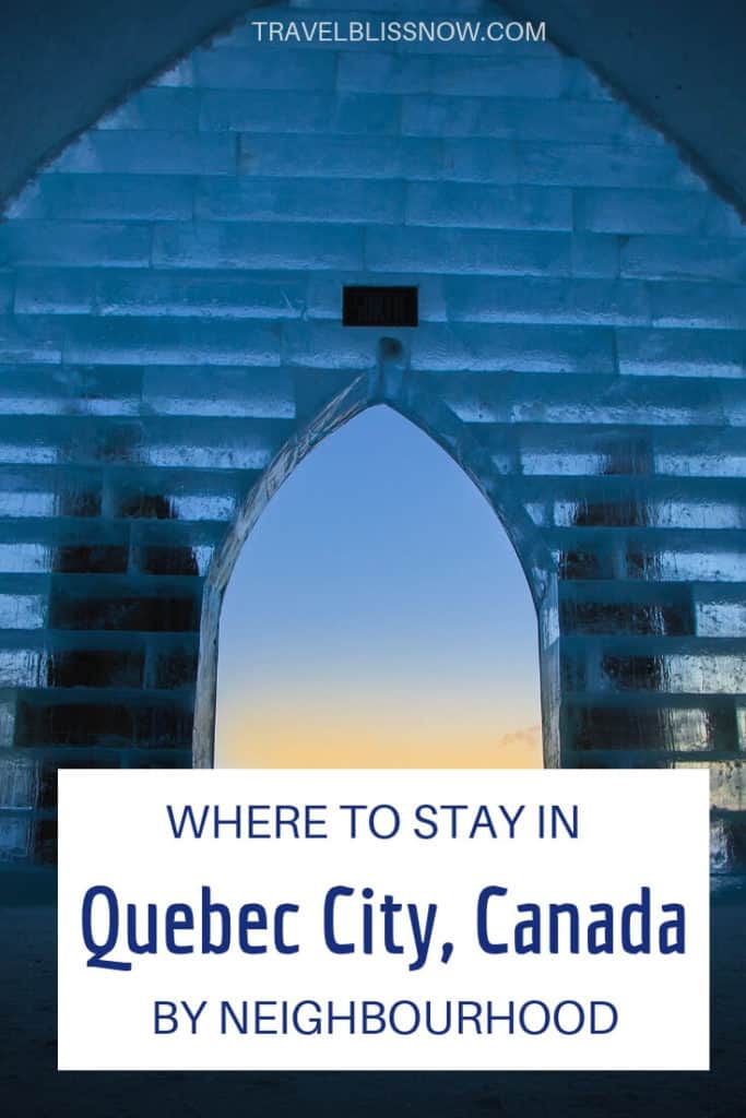 Where to Stay in Quebec City, Canada by Neighbourhood