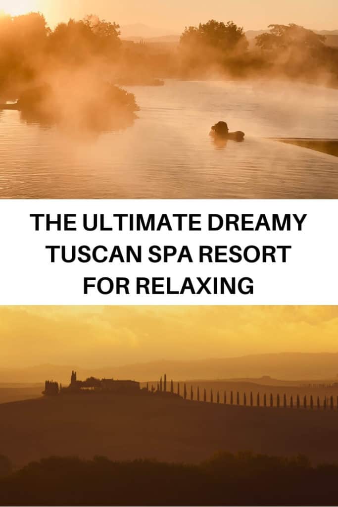 This Dream Tuscany Spa Resort is the Ultimate Place to Relax