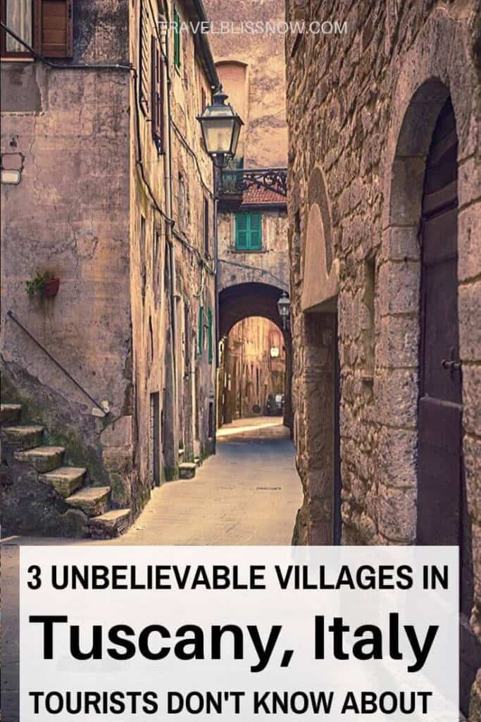 3 Unbelievable Villages in Tuscany Italy Tourists Don't Know About
