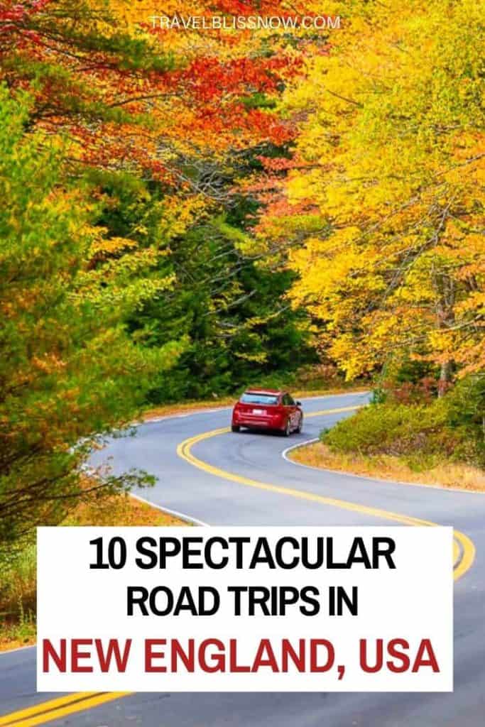 Spectacular Road Trips in New England + Where to eat and stay |Road trips in Vermont | Road trips in Maine | Road Trips in New Hampshire | Road Trips in Massachusetts | Road trips in Connecticut | Fall foliage in New England | Scenic Coastal Drives in New England | Romantic Getaways in New England