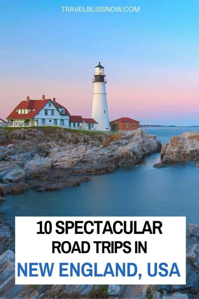 Spectacular Road Trips in New England | Fall Foliage trips in New England | Scenic coastal drives in New England | Romantic getaways in New England | Road trips in Vermont | Road trips in Maine | Road trips in New Hampshire | Road trips in Masschusetts