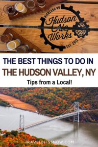 Tips from a local on the best things to do in the Hudson Valley, New York | Best restaurants in the Hudson Valley | Where to stay in the Hudson Valley | Best day trips to the Hudson Valley | Hudson Valley Roadtrip | New York City getaways | Hudson Valley breweries | Hudson Valley cider Houses | Hudson Valley historic sites | best Hudson Valley towns