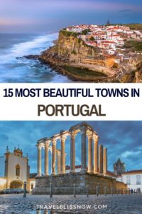 The Most Beautiful Towns in Portugal You Can't Miss if you want to experience the real Portugal | Prettiest towns in Portugal | Fishing villages in Portugal | Hilltop towns in Portugal | The Best towns in Portugal | Best places to stay in Portugal | Beautiful places in Portugal | Portugal towns | Off the beaten path in Portugal #Portugal #towns #travelblissnow