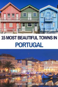 The Most Beautiful Towns in Portugal You Can't Miss if you want to experience the real Portugal | Prettiest towns in Portugal | Fishing villages in Portugal | Hilltop towns in Portugal | The Best towns in Portugal | Best places to stay in Portugal | Beautiful places in Portugal | Portugal towns | Off the beaten path in Portugal #Portugal #towns #travelblissnow